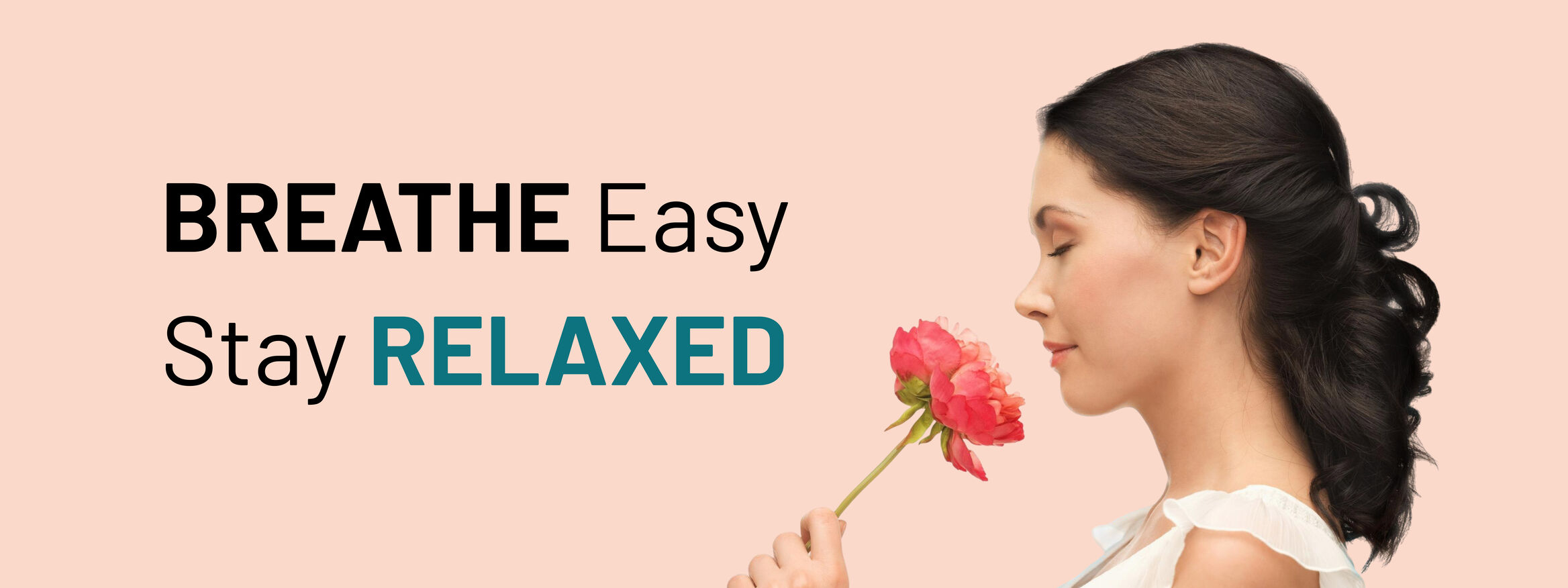Breathe easy stay relaxed